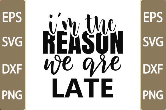 Baby Funny Svg Design, I'm the Reason We: Graphics & Crafts Review