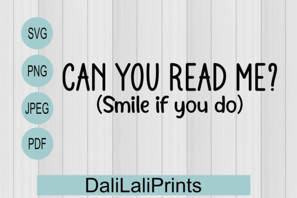 Can You Read Me Funny Svg Png Pdf Jpeg Graphics and Crafts Review