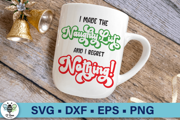 Christmas Naughty List SVG Funny SVG Graphics for Crafts