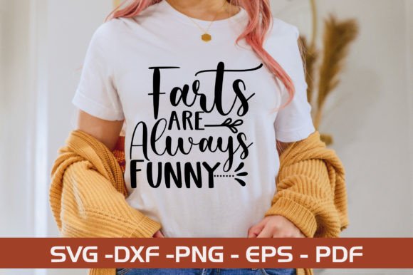 Farts Are Always Funny SVG Design for Graphics and Crafts