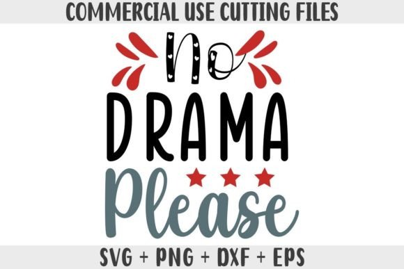 Funny SVG No Drama Please SVG, PNG, DXF