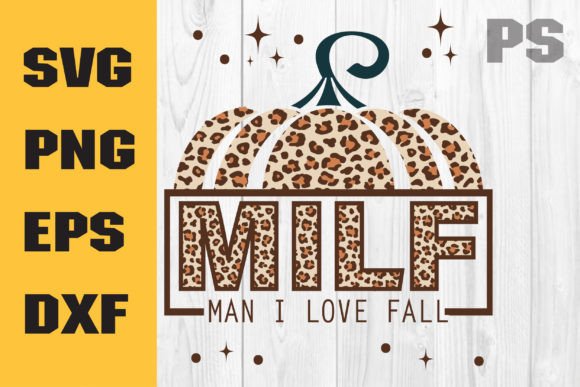MILF Man I Love Fall Svg, Funny Svg for Graphics and Crafts