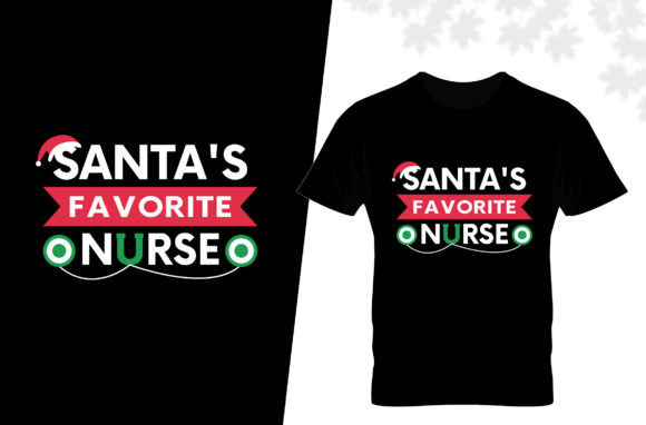 Santa s Favorite Nurse Christmas T-shirt Graphics and Print Templates