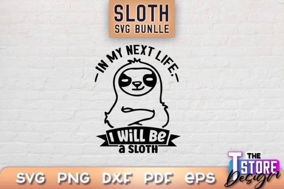 Sloth SVG Sloth Quotes SVG Funny SVG for Graphics and Crafts