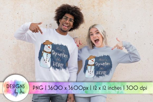 There is Snowplace Like Home Snowman PNG Graphics for T-Shirt Designs